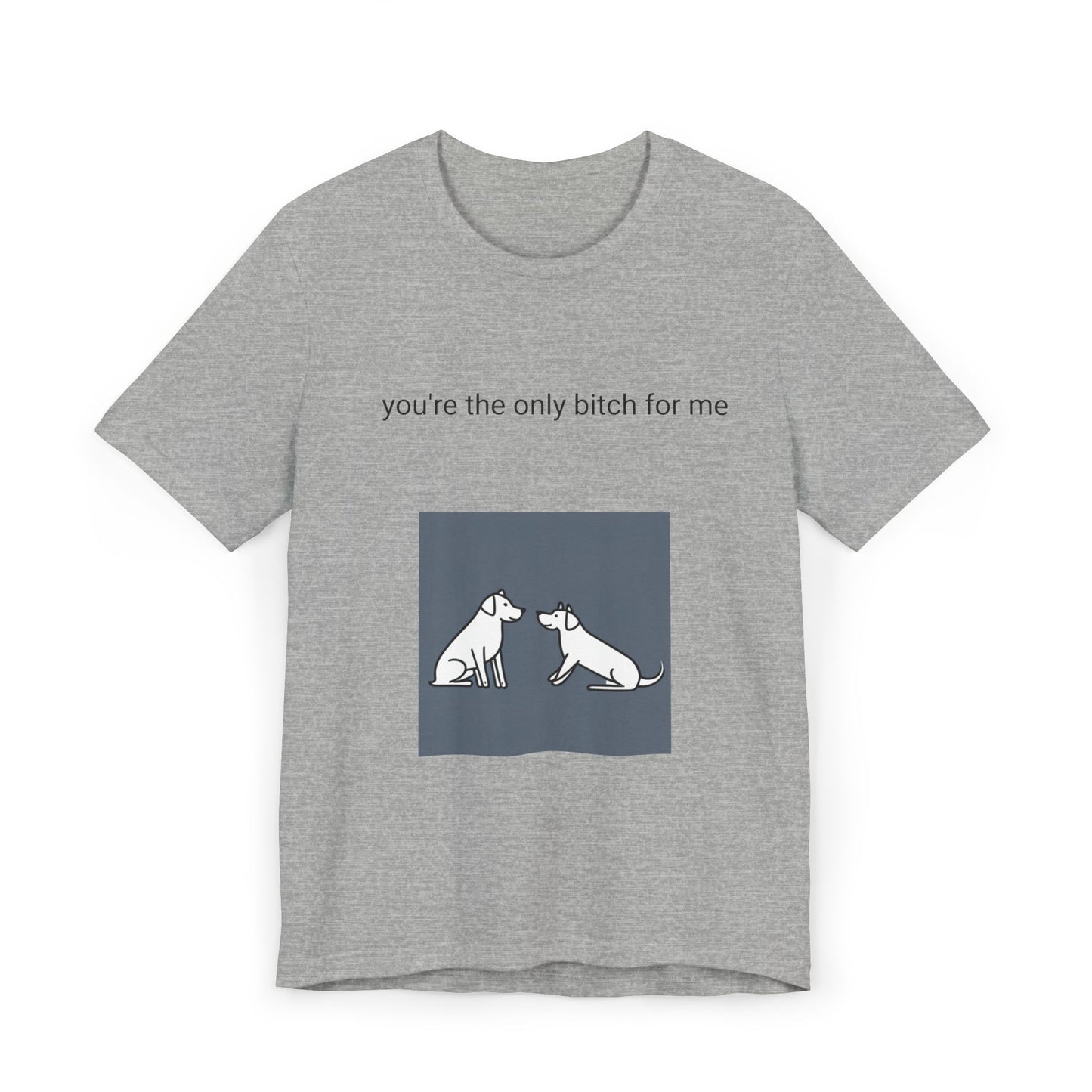 You're my B